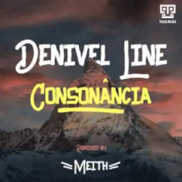 Denivel Linê - Consonância (Meith Remix)